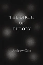 Book cover of The Birth of Theory by Andrew Cole
