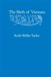 Book cover of The Birth of Vietnam by Keith Weller Taylor