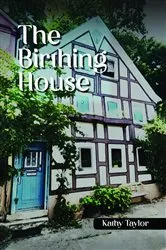 Book cover of The Birthing House (2nd ed.) by Unknown