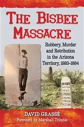 Book cover of The Bisbee Massacre by David Grassé