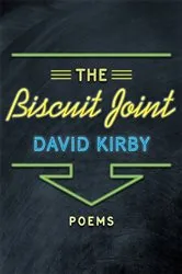 Book cover of The Biscuit Joint by David Kirby