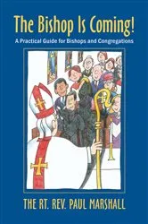 Book cover of The Bishop Is Coming! by Paul V. Marshall
