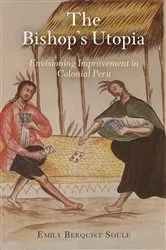 Book cover of The Bishop's Utopia by Emily Berquist Soule