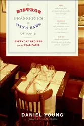 Book cover of The Bistros, Brasseries, and Wine Bars of Paris by Daniel Young