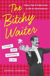 Book cover of The Bitchy Waiter by Darron Cardosa