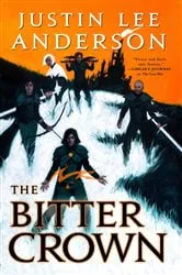 Book cover of The Bitter Crown by Justin Lee Anderson