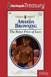 Book cover of THE BITTER PRICE OF LOVE by Amanda Browning