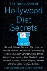 Book cover of The Black Book of Hollywood Diet Secrets by Kym Douglas