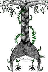 Book cover of The Black Braid of Memory (2nd ed.) by Chris Christou