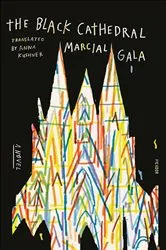 Book cover of The Black Cathedral by Marcial Gala