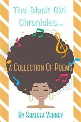 Book cover of The Black Girl Chronicles by Shaleea Venney