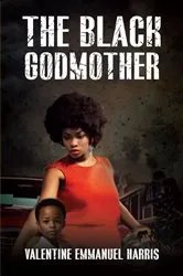 Book cover of The Black Godmother by Valentine Emmanuel Harris