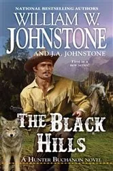 Book cover of The Black Hills by William W. Johnstone