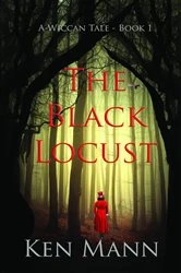Book cover of The Black Locust by Ken Mann