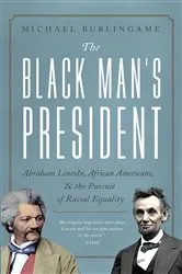 Book cover of The Black Man's President by Michael Burlingame