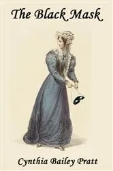 Book cover of The Black Mask by Cynthia Bailey Pratt