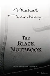 Book cover of The Black Notebook by Michel Tremblay