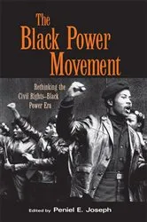 Book cover of The Black Power Movement by Peniel E. Joseph