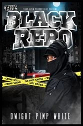Book cover of The Black Repo by Dwight White