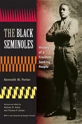 Book cover of The Black Seminoles by Kenneth W. Porter