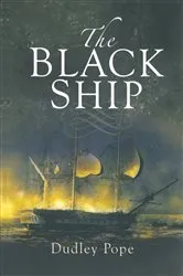 Book cover of The Black Ship by Dudley Pope