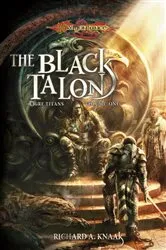 Book cover of The Black Talon by richard a. Knaak