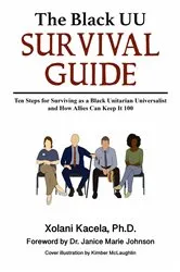 Book cover of The Black UU Survival Guide by Xolani Kacela