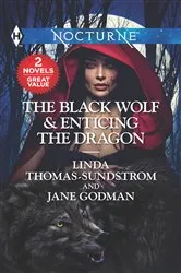 Book cover of The Black Wolf & Enticing the Dragon by Linda Thomas-Sundstrom