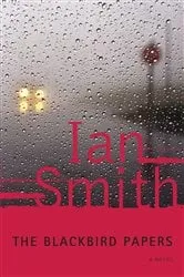 Book cover of The Blackbird Papers by Ian Smith