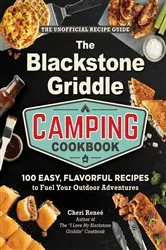 Book cover of The Blackstone Griddle Camping Cookbook by Cheri Reneé