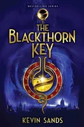 Book cover of The Blackthorn Key by Kevin Sands