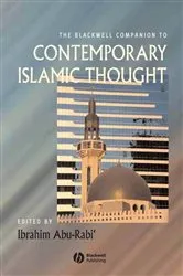Book cover of The Blackwell Companion to Contemporary Islamic Thought by Ibrahim Abu-Rabi'