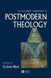 Book cover of The Blackwell Companion to Postmodern Theology by Graham Ward