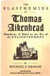 Book cover of The Blasphemies of Thomas Aikenhead by Michael F. Graham