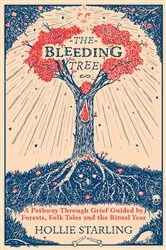 Book cover of The Bleeding Tree by Hollie Starling