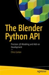 Book cover of The Blender Python API by Chris Conlan