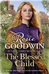 Book cover of The Blessed Child by Rosie Goodwin