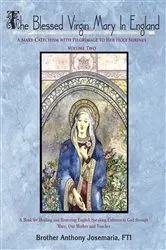 Book cover of The Blessed Virgin Mary in England: Vol. Ii by Anthony Josemaria FTI