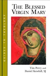 Book cover of The Blessed Virgin Mary by Tim Perry