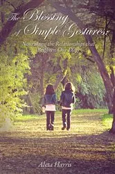 Book cover of The Blessing of Simple Gestures by Unknown