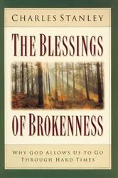 Book cover of The Blessings of Brokenness by Charles F. Stanley