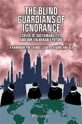 Book cover of The Blind Guardians of Ignorance by Mats Larsson