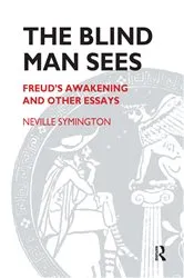 Book cover of The Blind Man Sees by Neville Symington