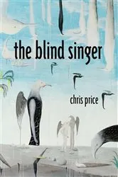 Book cover of The Blind Singer by Chris Price