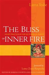 Book cover of The Bliss of Inner Fire by Thubten Yeshe