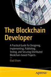 Book cover of The Blockchain Developer by Elad Elrom