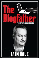 Book cover of The Blogfather by Iain Dale