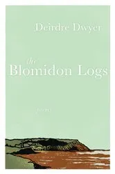 Book cover of The Blomidon Logs by Deirdre Dwyer