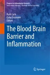 Book cover of The Blood Brain Barrier and Inflammation by Ruth Lyck