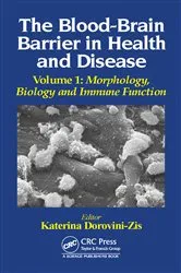 Book cover of The Blood-Brain Barrier in Health and Disease, Volume One by Katerina Dorovini-Zis